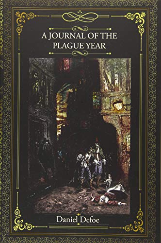 Stock image for A Journal of the Plague Year ( Illustrated ): by Daniel Defoe for sale by HPB-Ruby