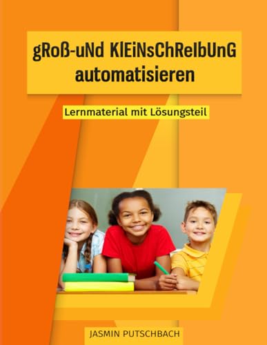 Beispielbild fr gRo- uNd KlEiNsChReIbUnG automatisieren: Lernmaterial mit Lsungsteil zum Verkauf von medimops