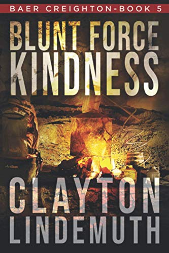 Stock image for Blunt Force Kindness (Baer Creighton) for sale by HPB-Ruby