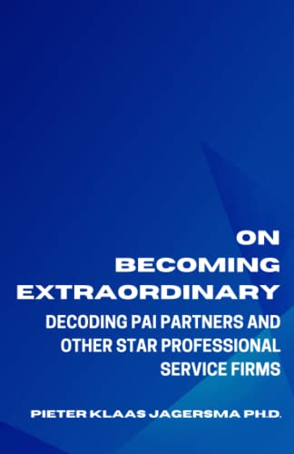 Beispielbild fr On Becoming Extraordinary Decoding PAI Partners and other Star Professional Service Firms zum Verkauf von PBShop.store US