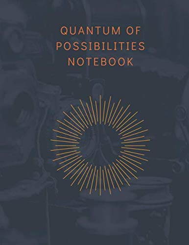 Stock image for Quantum of Possibilities. Notebook for sale by Big River Books