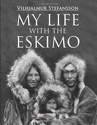 Stock image for My Life with the Eskimo for sale by HPB-Diamond
