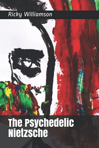 Beispielbild fr The Psychedelic Nietzsche zum Verkauf von GreatBookPrices