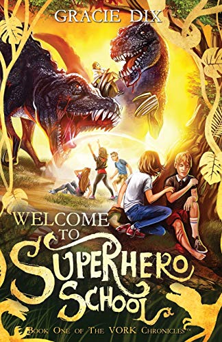 Imagen de archivo de Welcome To Superhero School (The Vork Chronicles) a la venta por Wonder Book