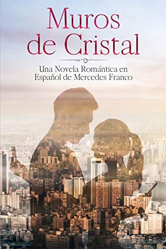 Imagen de archivo de (6 Libros En 1) Muros de Cristal y Con y Sin Derechos: Coleccin Completa de Novelas Romnticas en Espaol (Spanish Edition) a la venta por Better World Books