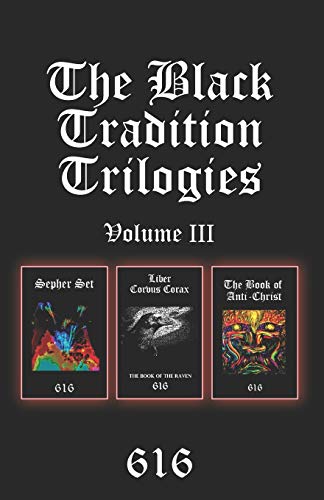 Stock image for The Black Tradition Trilogies Volume 3: Complete compilation of the third trilogy consisting of: Sepher Set, Liber Corvus Corax: The Book of The Raven for sale by Chiron Media