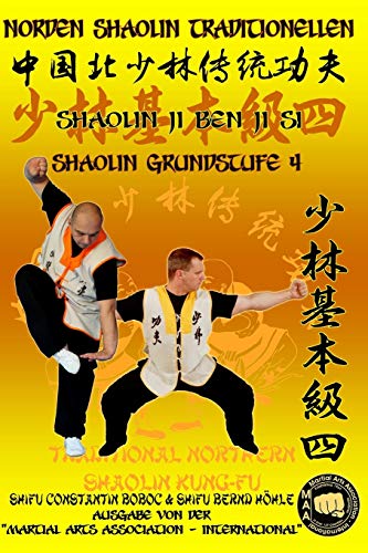 Stock image for Shaolin Grundstufe 4 (Shaolin Kung Fu Enzyklopdie de) (German Edition) for sale by Ria Christie Collections