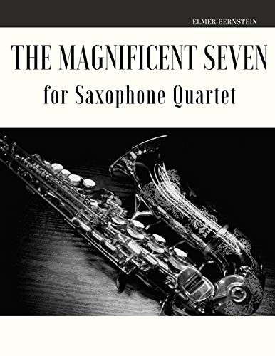 Stock image for The Magnificent Seven for Saxophone Quartet for sale by PBShop.store US