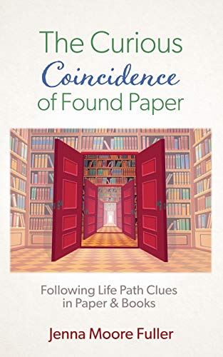 Stock image for The Curious Coincidence of Found Paper Following Life Path Clues in Paper Books for sale by PBShop.store US