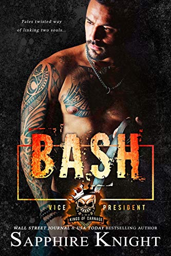 Stock image for Bash: Kings of Carnage MC VP for sale by HPB Inc.