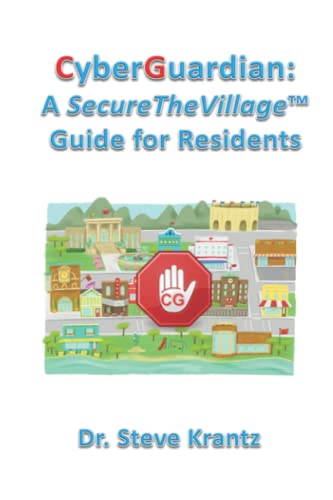 Imagen de archivo de CyberGuardian: A SecureTheVillage Guide for Residents a la venta por GreatBookPrices