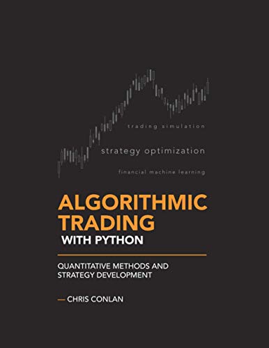 9798632784986: Algorithmic Trading with Python: Quantitative Methods and Strategy Development: 1