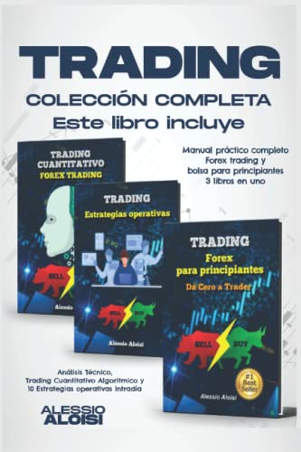 9798632993944: Trading: Manual prctico completo - Forex trading y bolsa para principiantes, 3 libros en uno - anlisis tcnico, trading cuantitativo algoritmico y 10 estrategias operativas intrada