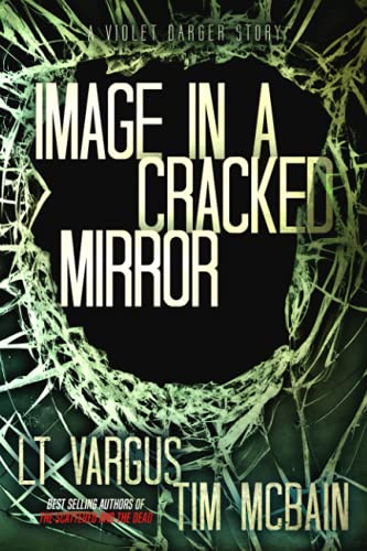Stock image for Image in a Cracked Mirror: A Violet Darger Novella (Violet Darger FBI Mystery Thriller) for sale by HPB-Ruby