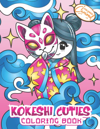 Imagen de archivo de KOKESHI CUTIES COLORING BOOK: Cute Japanese Coloring Book with Kokeshi Dolls, Cherry Blossom Flowers, Shiba Inu Dogs, Pandas, Cats and more - Perfect Kawaii Gift for Girls and Women a la venta por HPB-Ruby