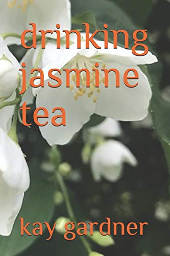 Stock image for drinking jasmine tea for sale by GreatBookPrices