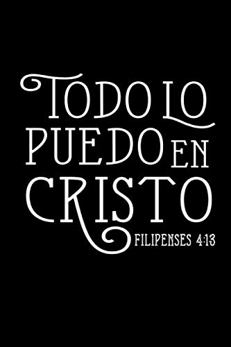 Beispielbild fr Todo lo Puedo en Cristo ! Diario de oracin, perfecto para tomar notas de tus devocionales y Estudios Bblicos | Spanish Journals | 6x9 | 156 pages zum Verkauf von Buchpark