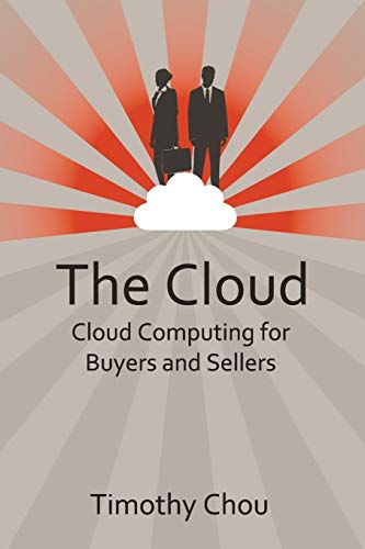 Stock image for The Cloud: Cloud Computing for Buyers and Sellers for sale by California Books