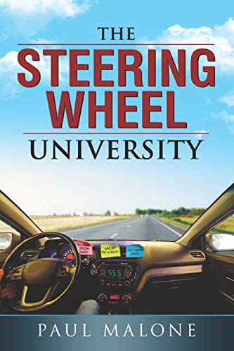 Beispielbild fr The steering wheel university: The author drove a taxi for over one million miles. During this time his passingers educated him zum Verkauf von Red's Corner LLC