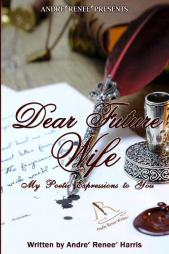 Stock image for Dear Future Wife My Poetic Expressions to You for sale by PBShop.store US