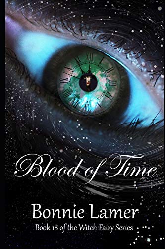 Beispielbild fr Blood of Time Book 18 of the Witch Fairy Series zum Verkauf von PBShop.store US