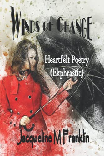 Beispielbild fr Winds of Change Heartfelt Ekphrastic Poetry zum Verkauf von PBShop.store US