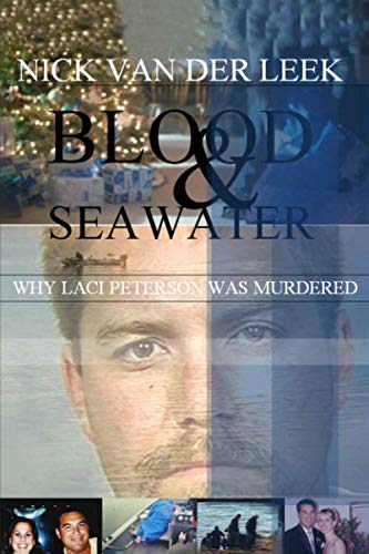 Imagen de archivo de Blood Seawater: Why Laci Peterson was Murdered (Amber Alert) a la venta por GoodwillNI