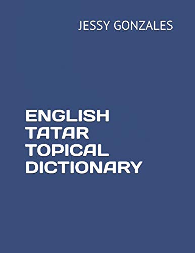 Stock image for ENGLISH TATAR TOPICAL DICTIONARY for sale by Decluttr