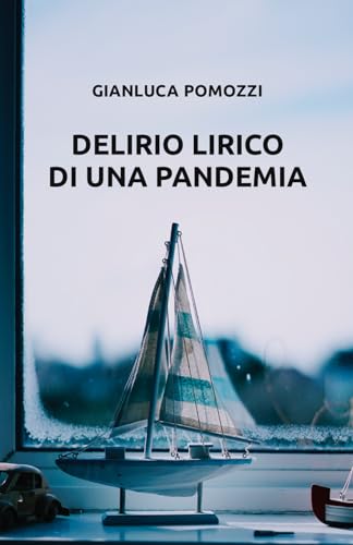 Stock image for DELIRIO LIRICO DI UNA PANDEMIA (Italian Edition)