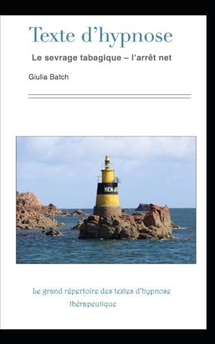 Imagen de stock para Texte d?hypnose: Le sevrage tabagique ? l?arr�t net: 5 (Le grand r�pertoire des textes d?hypnose th�rapeutique)
