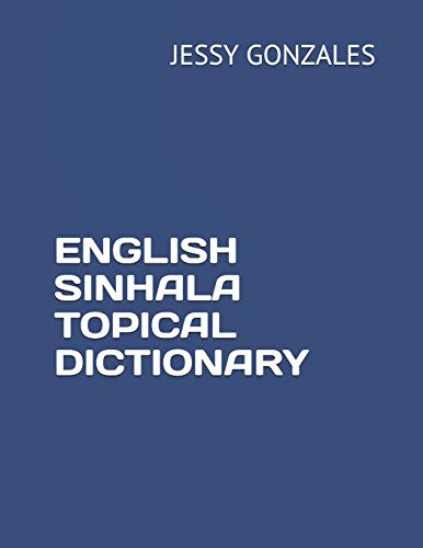 9798635565162: ENGLISH SINHALA TOPICAL DICTIONARY