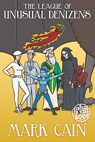 Immagine dell'editore per The League of Unusual Denizens (Circles in Hell) venduto da Ria Christie Collections