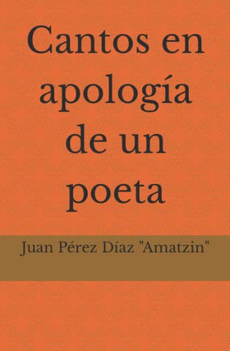 Beispielbild fr Cantos en apologa de un poeta (Spanish Edition) zum Verkauf von Red's Corner LLC
