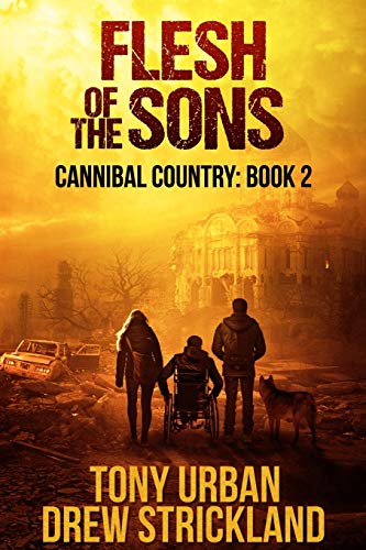 Stock image for Flesh of the Sons: A Post Apocalyptic Thriller (Cannibal Country) for sale by California Books