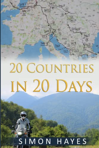 Stock image for 20 Countries in 20 Days: A riders tale - Istanbul and back again! for sale by Bahamut Media