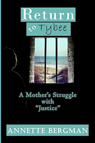 Stock image for Return to Tybee: A Mother's Struggle with "Justice" for sale by HPB-Diamond