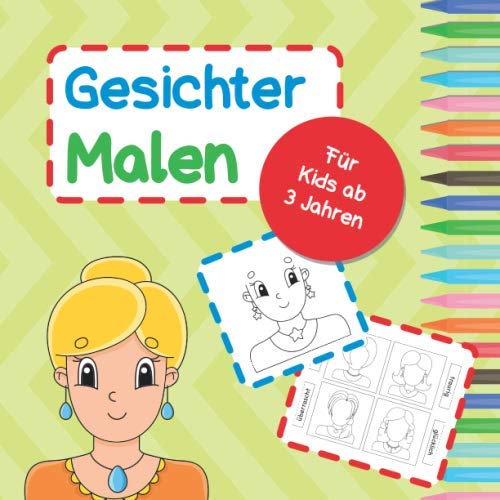 Beispielbild fr Gesichter malen: Tolle Zeichen-bungen fr Kinder | Emotionen einzeichnen, Gesichter vervollstndigen und Vieles mehr | Fr Kids ab 3 Jahren zum Verkauf von medimops