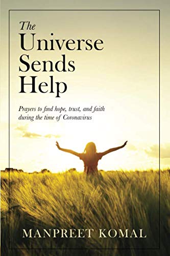 Beispielbild fr The Universe Sends Help: Prayers to find hope, trust, and faith during the time of Coronavirus zum Verkauf von AwesomeBooks