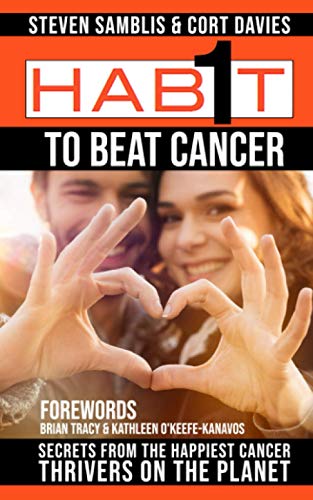 Stock image for 1 Habit to Beat Cancer: Secrets of the Happiest Cancer Thrivers on the Planet for sale by ALLBOOKS1