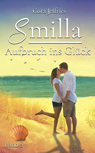 Beispielbild fr Smilla - Aufbruch ins Glck zum Verkauf von medimops
