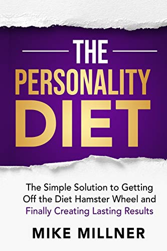 Beispielbild fr The Personality Diet: The Simple Solution to Getting Off the Diet Hamster Wheel and Finally Creating Lasting Results zum Verkauf von AwesomeBooks