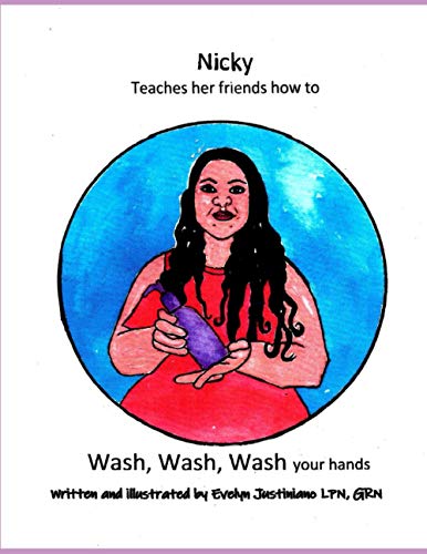 Imagen de archivo de Nicky teaches her friends how to "Wash, Wash, Wash your Hands" a la venta por ALLBOOKS1