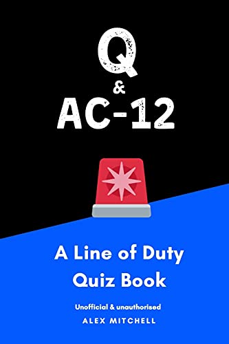 9798636967682: Q & AC-12: A Line of Duty Quiz Book