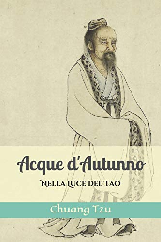Beispielbild fr Acque d'Autunno: Nella Luce del Tao (Triamazikamno Editions) zum Verkauf von Buchpark