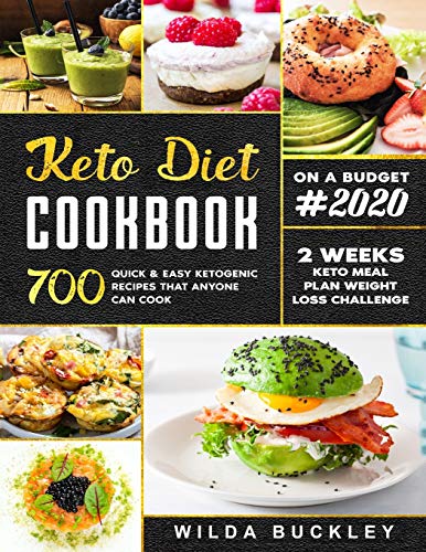 9798637176243: Keto Diet Cookbook #2020: 700 Quick & Easy Ketogenic Recipes that Anyone Can Cook - 2-week Keto Meal Plan Weight Loss Challenge