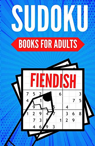 Stock image for Sudoku Books For Adults FIENDISH: 200 Suduko Puzzel Book, With Solutions - Insane Level For Experts - Digest Size. for sale by GreatBookPrices