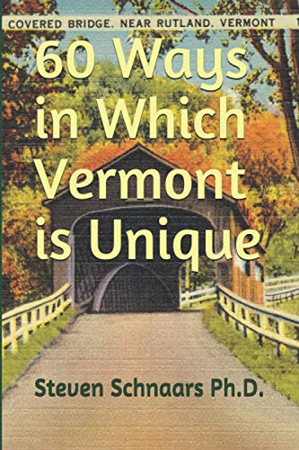 Stock image for 60 Ways in Which Vermont is Unique for sale by ALLBOOKS1