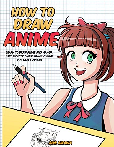 9798637712922: How to Draw Anime: Learn to Draw Anime and Manga - Step by Step Anime Drawing Book for Kids & Adults