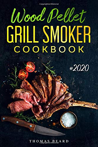 Stock image for Wood Pellet Grill & Smoker Cookbook: The Ultimate Recipes for Perfect Smoking for sale by Goodwill Southern California