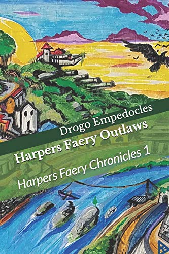Stock image for Harpers Faery Outlaws: Harpers Faery Chronicles for sale by California Books